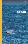 Begin - Kevin Staniec