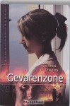 Gevarenzone - Kristen Heitzmann