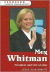 Meg Whitman: President And Ceo Of Ebay (Ferguson Career Biographies) - Leslie Alan Horvitz