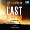 The Last Christian - David Gregory, Lincoln Hoppe