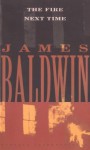 The Fire Next Time (Vintage International) - James Baldwin