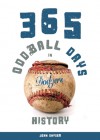 365 Oddball Days in Dodgers History - John Snyder