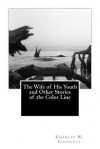 The Wife of His Youth and Other Stories of the Color Line - Zondervan Publishing