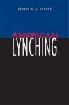 American Lynching - Ashraf H.A. Rushdy