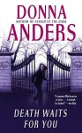 Death Waits for You - Donna Anders