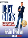 Debt Cures "They" Don't Want You to Know About (MP3 Book) - Kevin Trudeau, LLC. All rights reserved. x