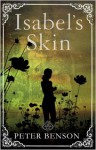 Isabel's Skin - Peter Benson