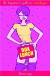 Box Lunch: The Layperson's Guide to Cunnilingus - Diana Cage