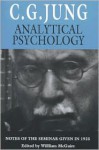 Analytical Psychology, Its Theory and Practice: The Tavistock Lectures - C.G. Jung