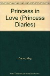 Princess in Love - Meg Cabot