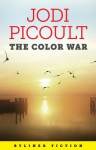 The Color War (Kindle Single) - Jodi Picoult