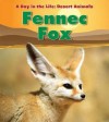 Fennec Fox - Anita Ganeri