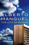 The City of Words - Alberto Manguel