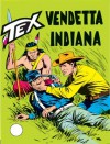 Tex n. 91: Vendetta indiana - Gianluigi Bonelli, Aurelio Galleppini, Giovanni Ticci