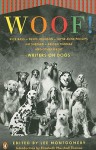 Woof!: Writers on Dogs - Elizabeth Marshall Thomas, Elizabeth Marshall Thomas