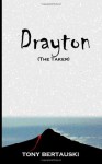 Drayton, the Taker - Tony Bertauski