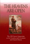 The Heavens Are Open: The 1992 Sperry Symposium On The Doctrine And Covenants And Church History - Deseret Book