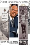 On the Shoulders of Giants: My Journey Through the Harlem Renaissance - Kareem Abdul-Jabbar, Raymond Obstfeld