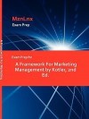 Exam Prep for A Framework for Marketing Management by Kotler, 2nd Ed - MznLnx