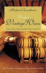 Michael Broadbent''S Pocket Vintage Wine Companion: Over Fifty Years Of Tasting Over Three Centuries Of Wine - Michael Broadbent