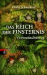 Das Reich der Finsternis. Verwunschen - Ulrike Schweikert