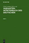 Variantenwörterbuch des Deutschen: Die Standardsprache in Österreich, der Schweiz und Deutschland sowie in Liechtenstein, Luxemburg, Ostbelgien und Südtirol. - Ulrich Ammon, Jakob Ebner