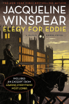 Elegy for Eddie: A Maisie Dobbs Novel - Jacqueline Winspear