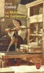 Le Maitre de Garamond - Anne Cuneo