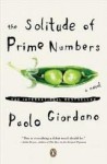 The Solitude of Prime Numbers Publisher: Penguin (Non-Classics); Reprint edition - Paolo Giordano