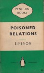 Poisoned Relations - Georges Simenon, Geoffrey Sainsbury