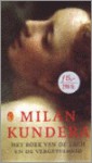 Het Boek van de Lach en de Vergetelheid - Milan Kundera, Jana Beranová