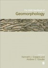 The Sage Handbook of Geomorphology - Kenneth J. Gregory, Andrew S. Goudie