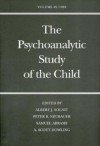 The Psychoanalytic Study of the Child: Volume 49 - Albert J. Solnit, Peter B. Neubauer, Samuel Abrams, A. Scott Dowling