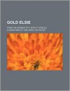 Gold Elsie - Eugenie Marlitt, Annis Lee Wister