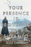 Your Presence Is Requested at Suvanto: A Novel - Maile Chapman