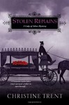 Stolen Remains (Lady of Ashes) - Christine Trent