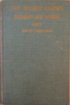 The World Grows Round My Door; The Story of The Kampong, a Home on The Edge of the Tropics. - David Fairchild