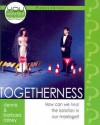Togetherness: How Can We Heal the Isolation in Our Marriage? (Novelty) - Dennis Rainey, Barbara Rainey