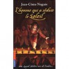 L'homme Qui A Séduit Le Soleil: 1661, Quand Molière Sort De L'ombre... - Jean-Côme Noguès