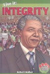 Live It: Integrity - Robert Walker