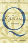 The Qur'an: A Biography (Books That Shook The World) - Bruce B. Lawrence