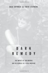 Dark Remedy: The Impact Of Thalidomide And Its Revival As A Vital Medicine - Trent D. Stephens, Rock Brynner