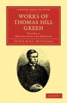 Works of Thomas Hill Green: Volume 3 - Thomas Hill Green, R.L. Nettleship