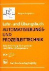 Lehr- und Übungsbuch Automatisierungs- und Prozeßleittechnik - Jürgen Bergmann