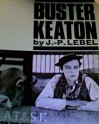 Buster Keaton - J.P. Lebel, P.D. Stovin, Peter Cowie