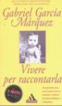 Vivere per raccontarla - Angelo Morino, Gabriel García Márquez