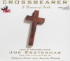 Cross Bearer: A Memoir of Faith - Joe Eszterhas, Grainger Hines