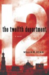 The Twelfth Department - William Ryan