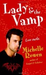 Lady & the Vamp - Michelle Rowen