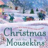 Christmas with the Mousekins - Maggie Smith